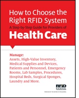 How to Choose the Right RFID System: A Step-by-Step Guide for Providers of Health Care