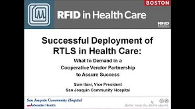 Successful Deployment of RTLS in Health Care: What to Demand in a Cooperative Vendor Partnership