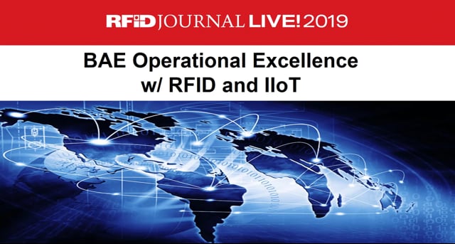 Keynote: BAE Systems Improves Manufacturing and Inventory Capability With RFID