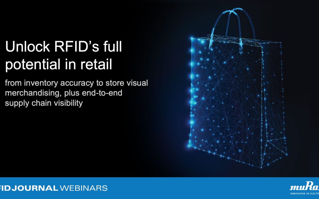 Unlock RFID’s Full Potential in Retail