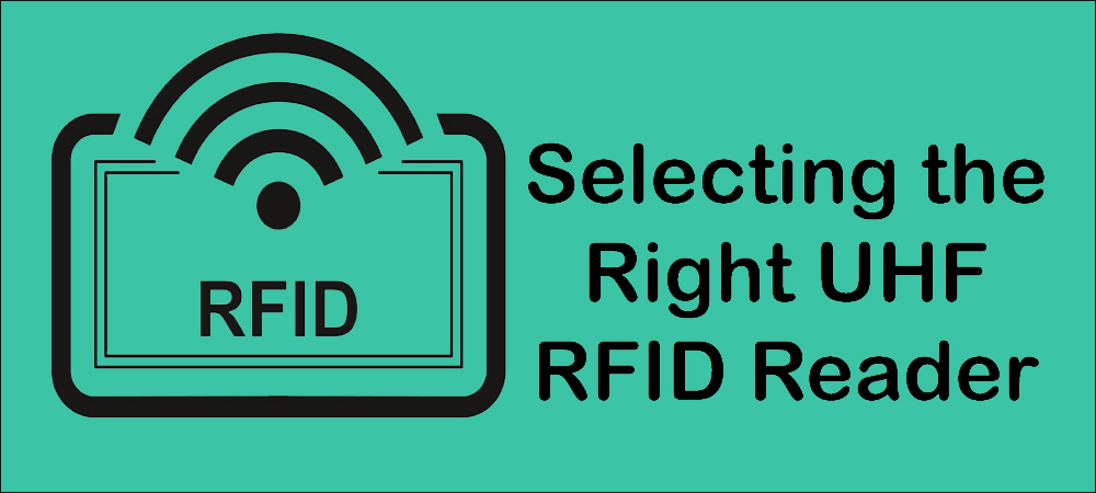 How to Choose and Install the Right Fixed UHF RFID Reader