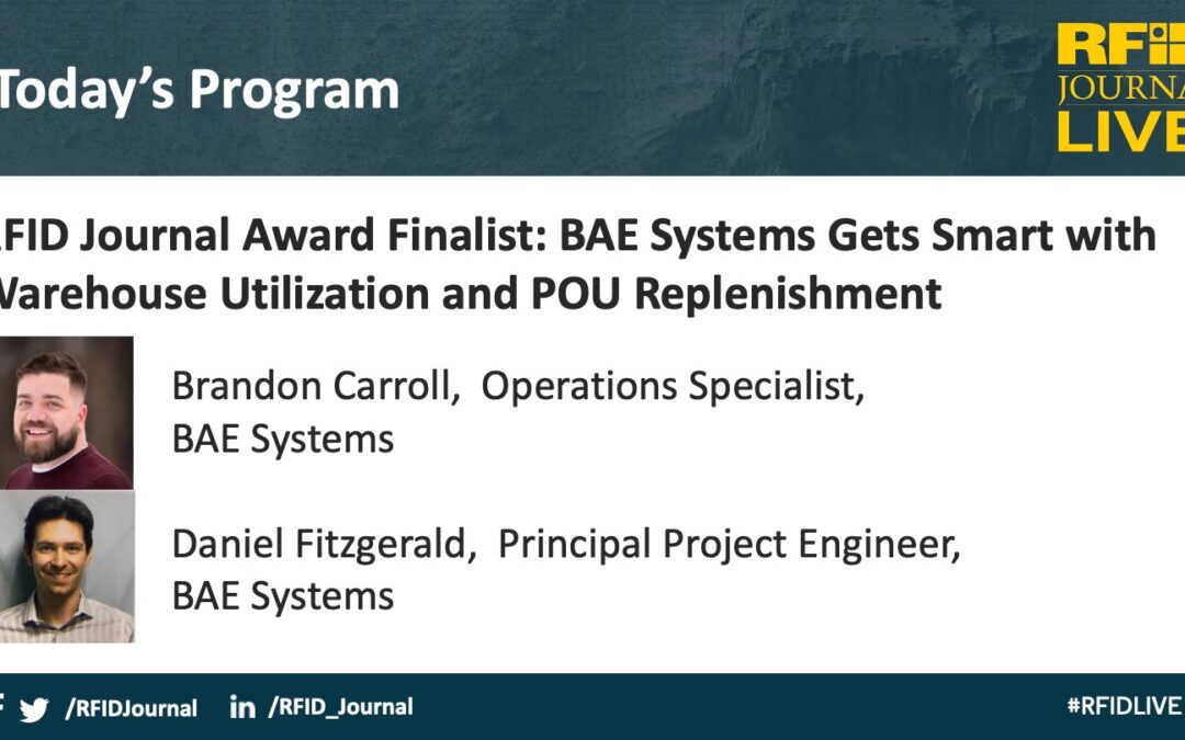 RFID Journal Award Finalist: BAE Systems Gets Smart with Warehouse Utilization and POU Replenishment