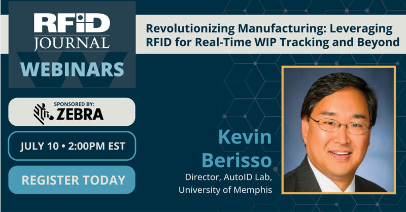 Kevin Berisso, Director, AutoID Lab University of Memphis Revolutionizing Manufacturing: Leveraging RFID for Real-Time WIP Tracking and Beyond